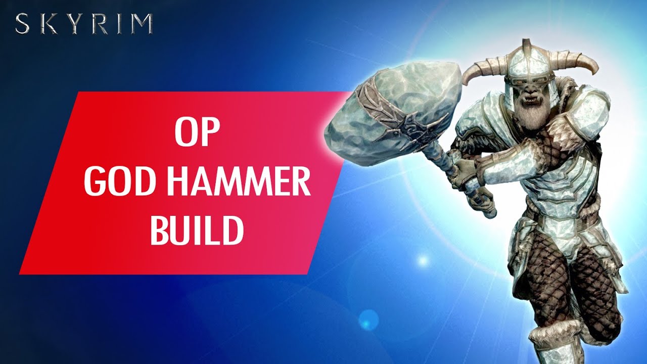 Skyrim: How To Make An OP God Hammer One Shot Build...