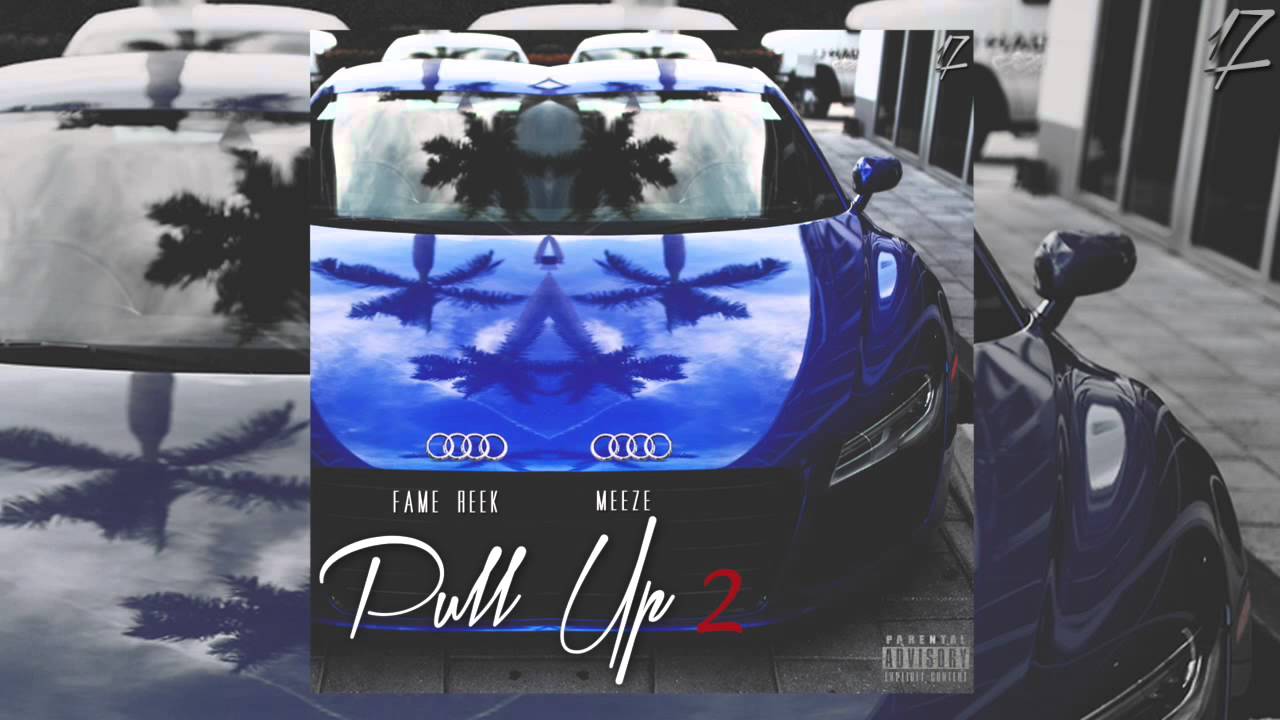 Fame Reek x Meeze - Pull Up 2 (RUFF Audio) |#NoStallin2 #17Filmz