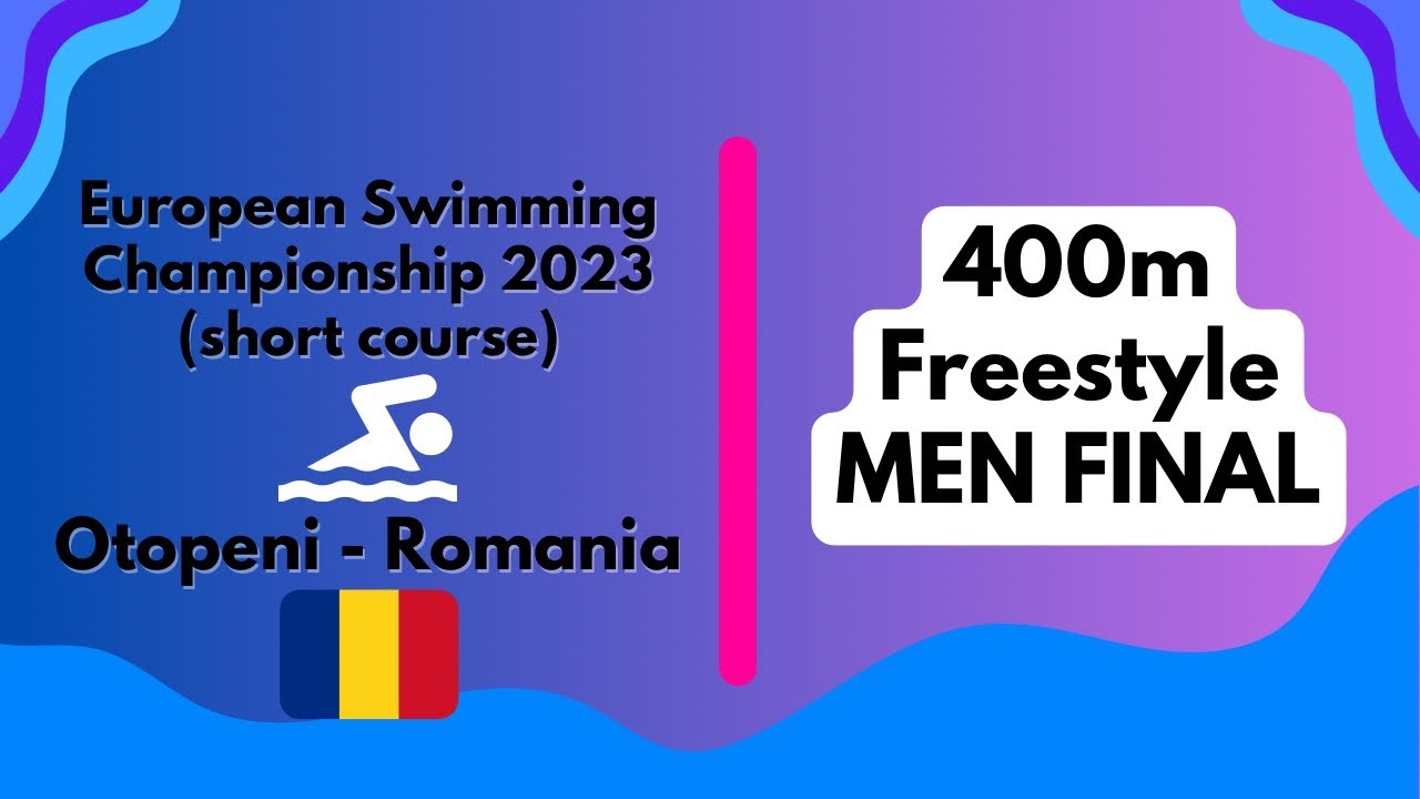 400m Freestyle Men’s FINAL - European Short Course Swimming Championships 2023 Otopeni - Romania