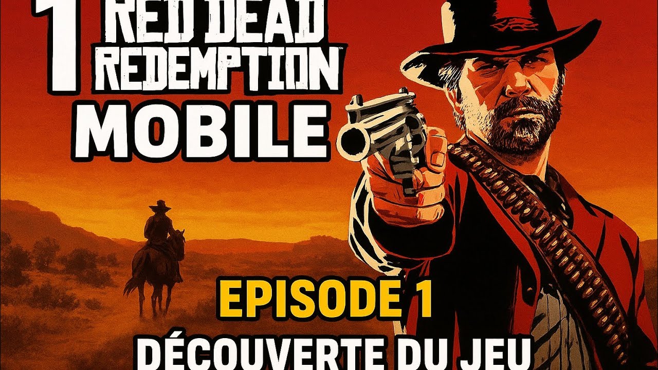 📱 RED DEAD REDEMPTION MOBILE – Épisode 1 : DÉCOUVERTE DU JEU ! 🔥