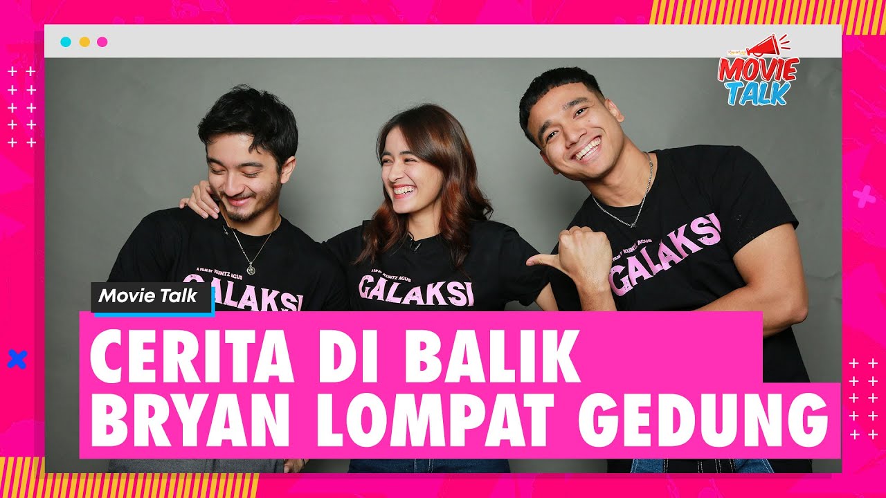 Bryan Domani, Mawar Eva & Fadly Faisal Ngobrolin Film Galaksi