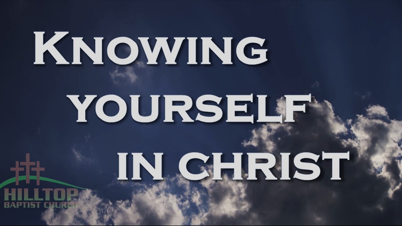 Knowing Yourself In Christ
