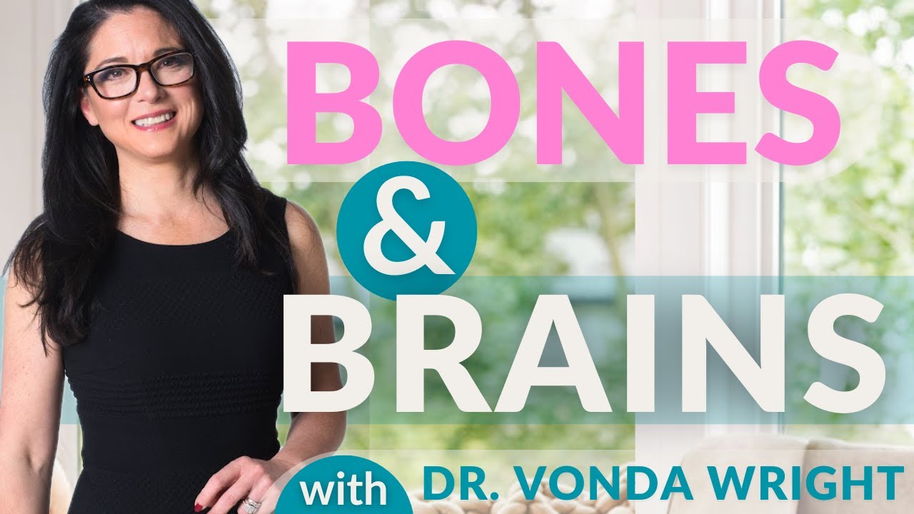 Are Your Bones Smarter Than Your Brains? Hormones & the Fountain of Youth with Dr. Vonda Wright