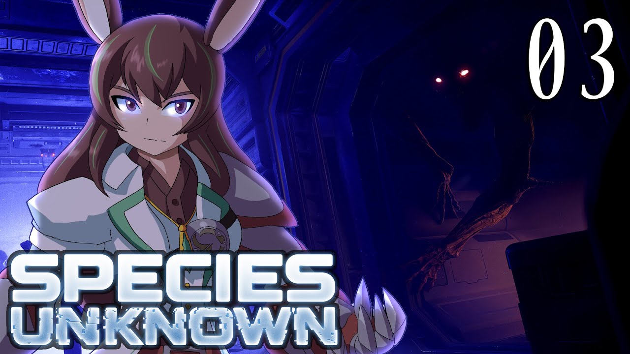 This Ship Just Got Dangerous! [Species Unknown | 03]