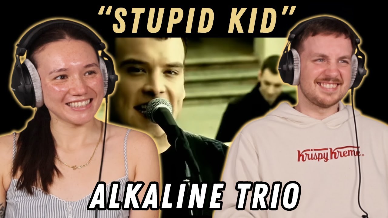 Alkaline Trio - Stupid Kid REACTION