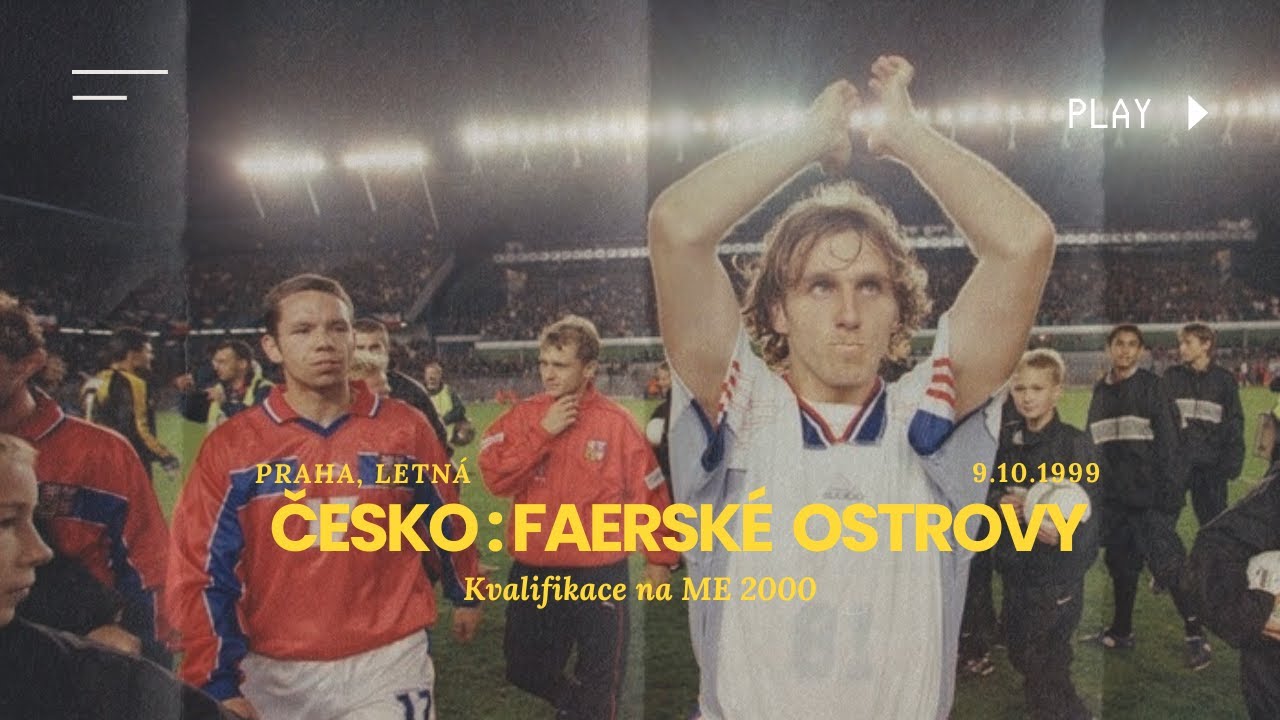 Česko - Faerské ostrovy 2:0 | Kvalifikace EURO 2000 | Celý Zápas - 10.10. 1999