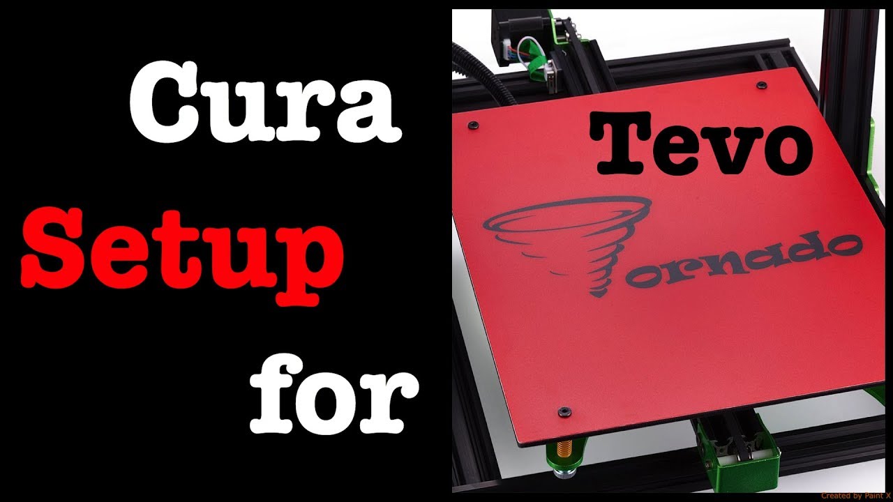 Cura Setup For Tevo Tornado