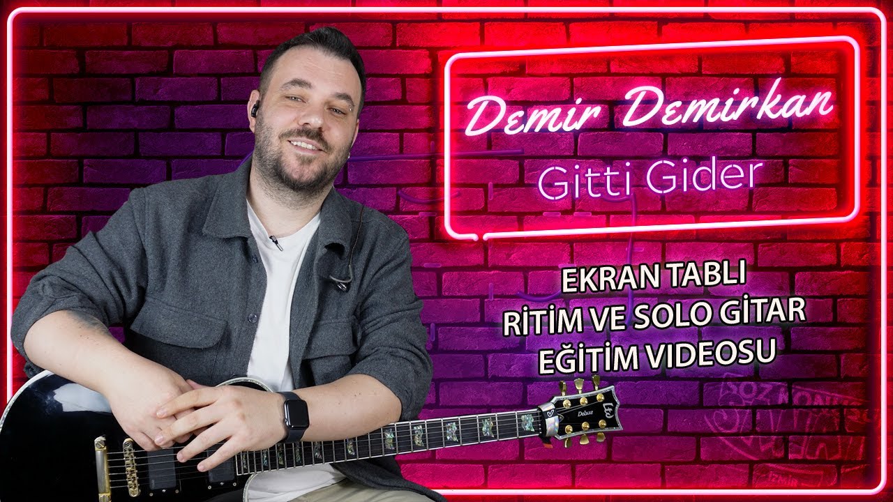 Demir Demirkan Gitti Gider Gitar Solo TAB (Gitar Dersi-Nasıl Çalınır)