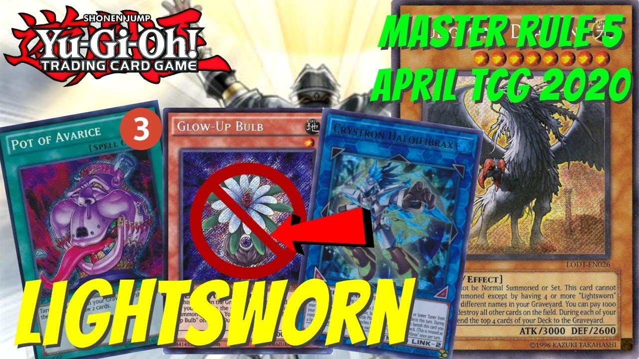 Yugioh YGOPRO April 2020 TCG - Master Rule 5 - Lightsworn - GLOW-UP BULB BANNED?!