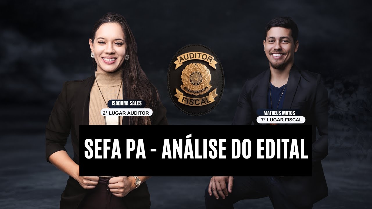Concurso SEFA PA - An&aacute;lise de Edital com a participa&ccedil;&atilde;o do Prof. Guilherme Neves