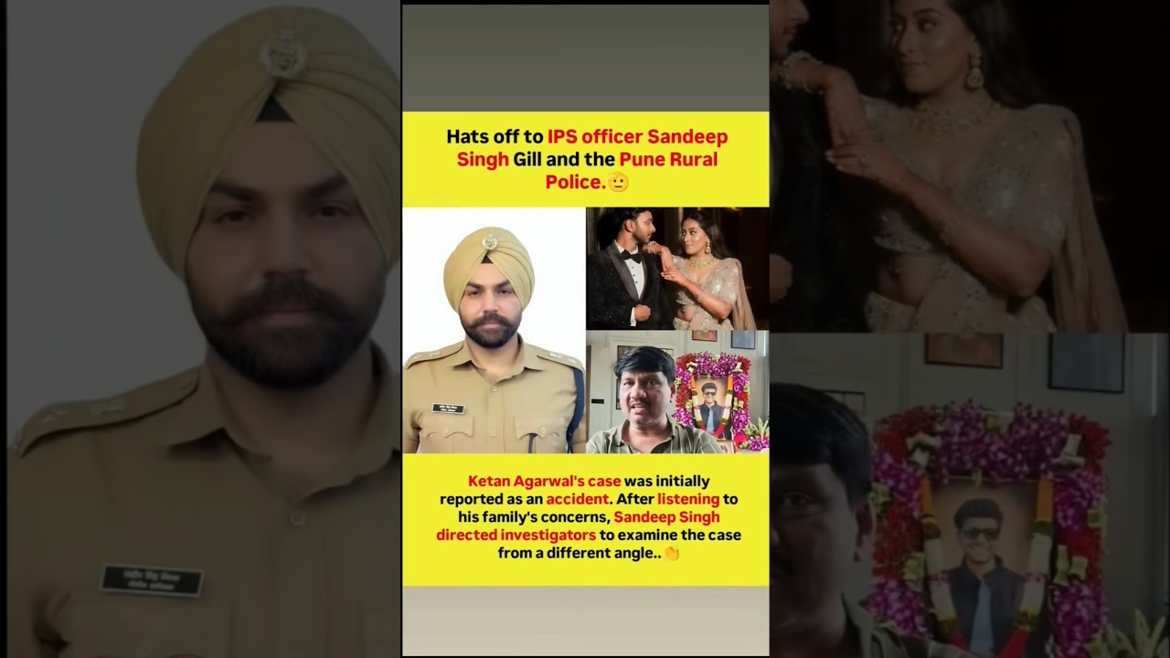 Salute to IPS Sandeep Singh GillI Ketan Agarwal Case