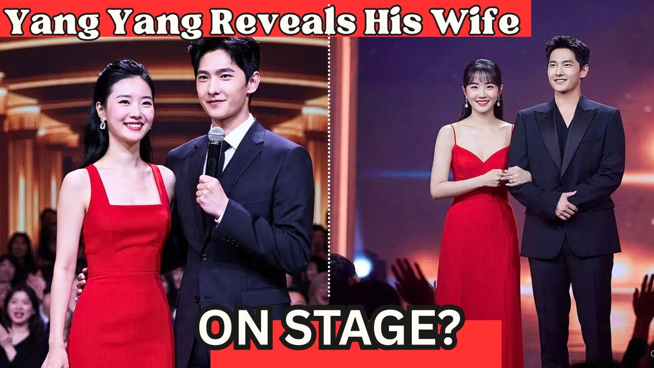 Yang Yang’s Wife Finally Revealed”