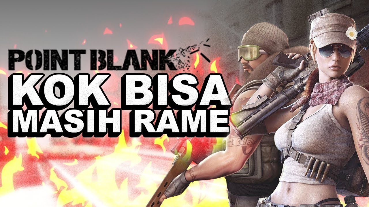 Point Blank Game berumur 17 Tahun apakah masih LAYAK ?!