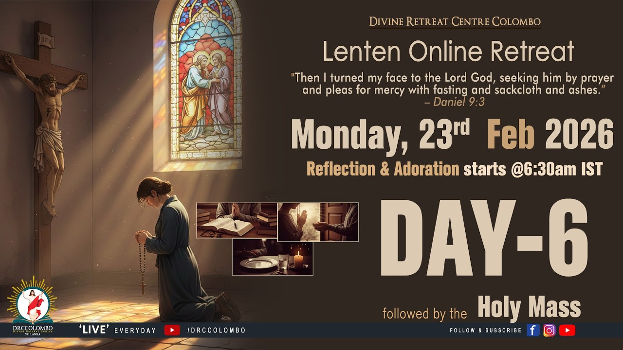 (LIVE) Lenten Online Retreat; | Monday | 23 February 2026 | DRCColombo