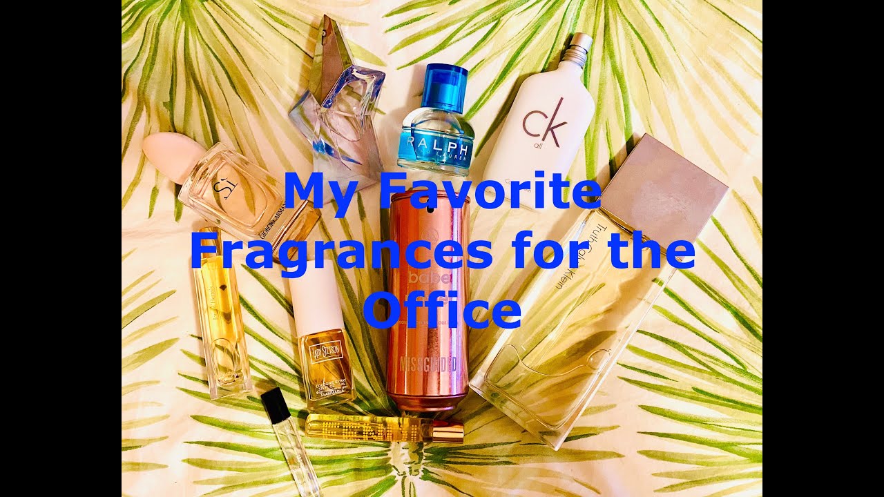 My 10 Favorite Office-Friendly Fragrances