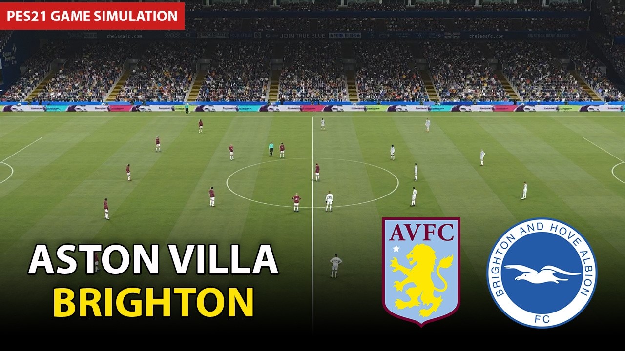 🔴Live- Aston Villa vs Brighton & Hove | English Premier League 26 Match | PES 21 Gameplay Simulation