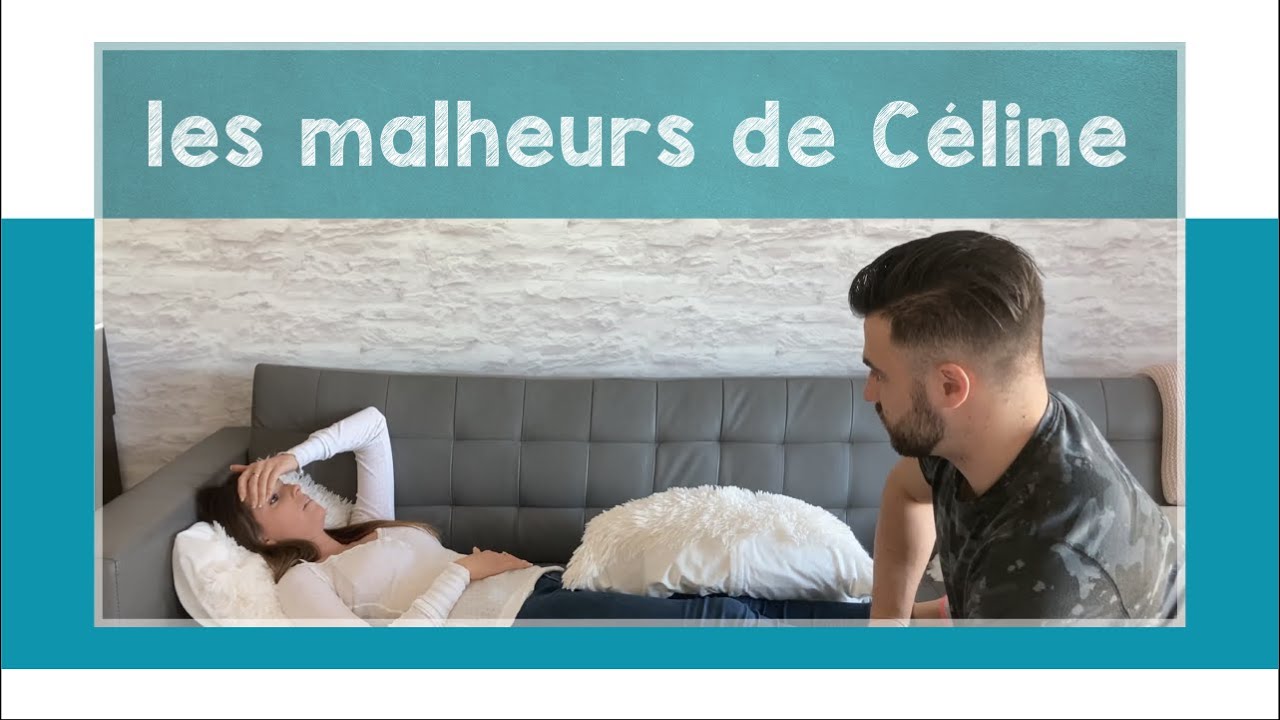 Dialogue : les malheurs de Céline 🤒 - B1