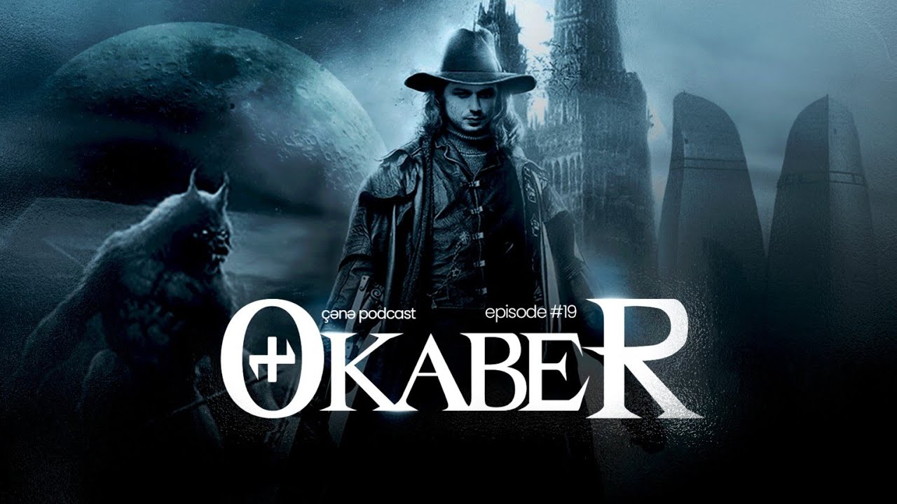 ÇƏNƏ PODCAST: OKABER!