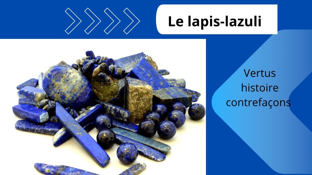 Le lapis-lazuli vertus , histoire, imitations