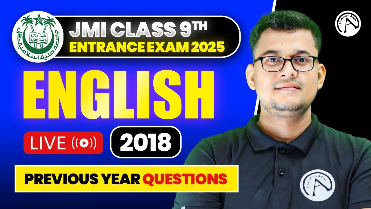 JMI 9th Entrance Exam 2025 - English - Year-wise PYQ Solution - 2018