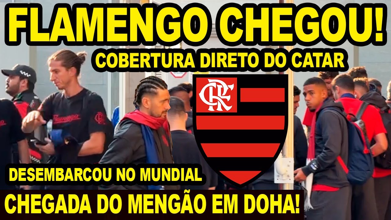 FLAMENGO CHEGOU AO CATAR PARA O MUNDIAL DE CLUBES! CHEGADA DO MENGÃO! COBERTURA ESPECIAL EM DOHA