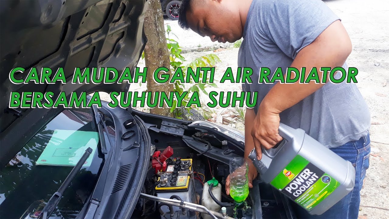 Cara Mudah Ganti Air Radiator Mobil