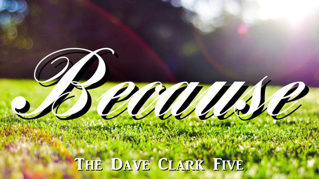 Because - The Dave Clark Five（日本語歌詞付き）