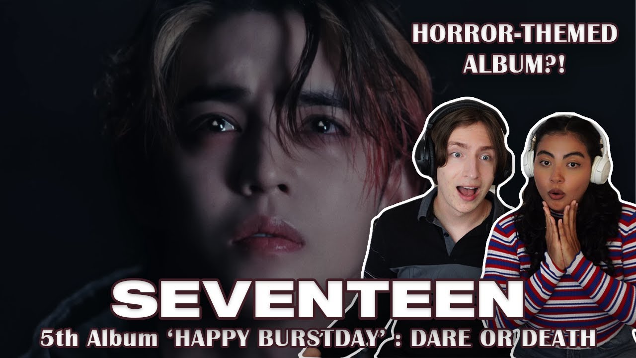 SEVENTEEN 5th Album ‘𝐇𝐀𝐏𝐏𝐘 𝐁𝐔𝐑𝐒𝐓𝐃𝐀𝐘’ : DARE OR DEATH ReactionㅣMusic Producer Couple Reacts