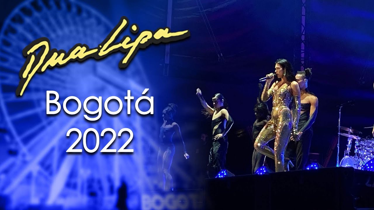 Dua Lipa - Bogotá 18.09.2022 Future Nostalgia World Tour (Live Concert Shots)