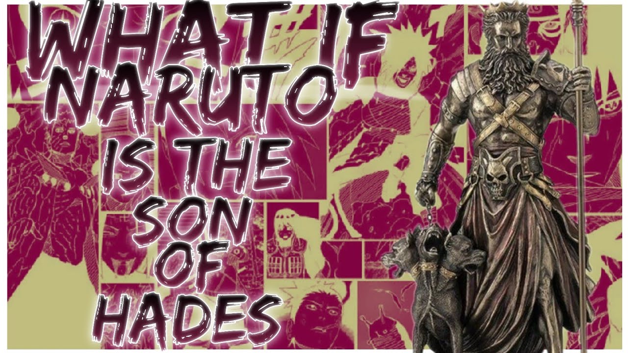 what if Naruto is the son of Hades