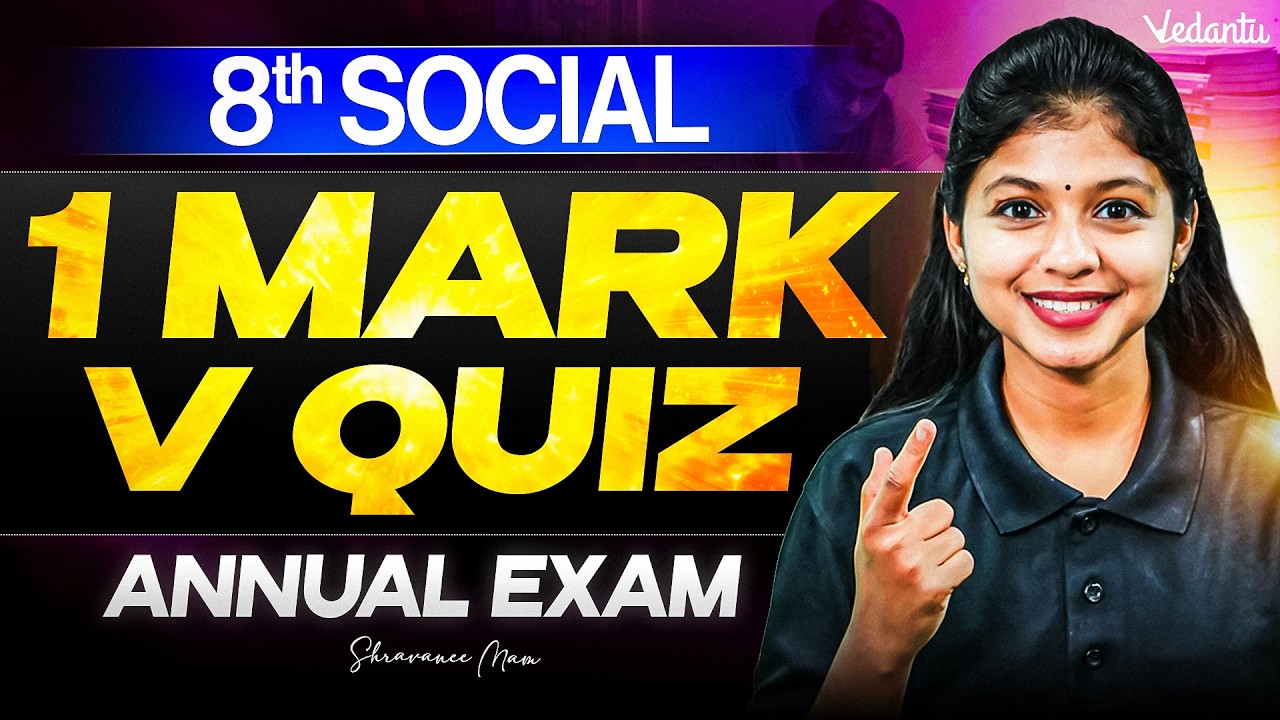 8th Social | Top 1 Marks V Quiz | Annual Exam 2026 | Shravanee Ma'am