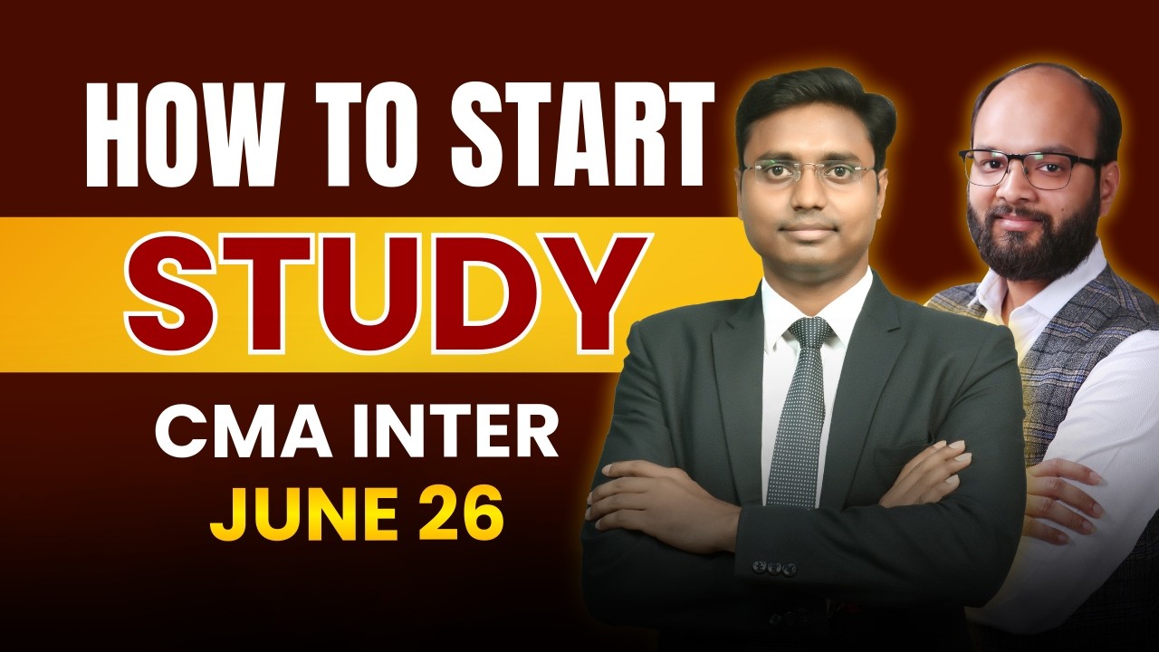 How to Start Study CMA Inter June 26 | CMA Inter Both Group Study Plan | CMA Inter June 26 Strategy