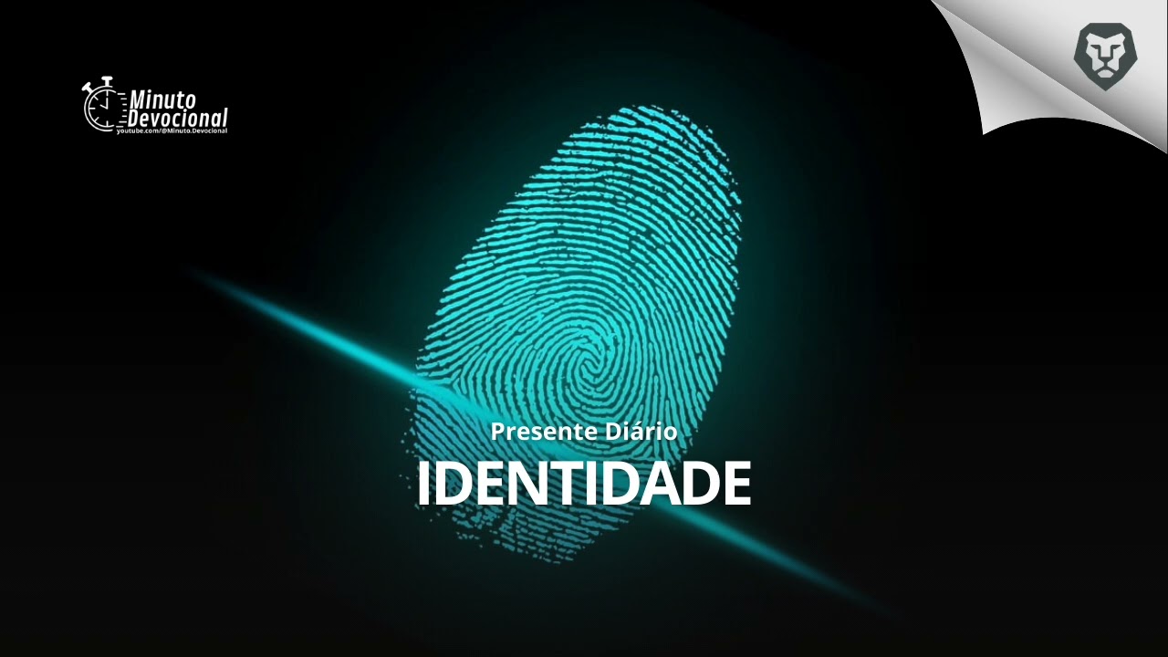 Presente Diário |  Identidade  |   18/02/2026    (Minuto.Devocional)