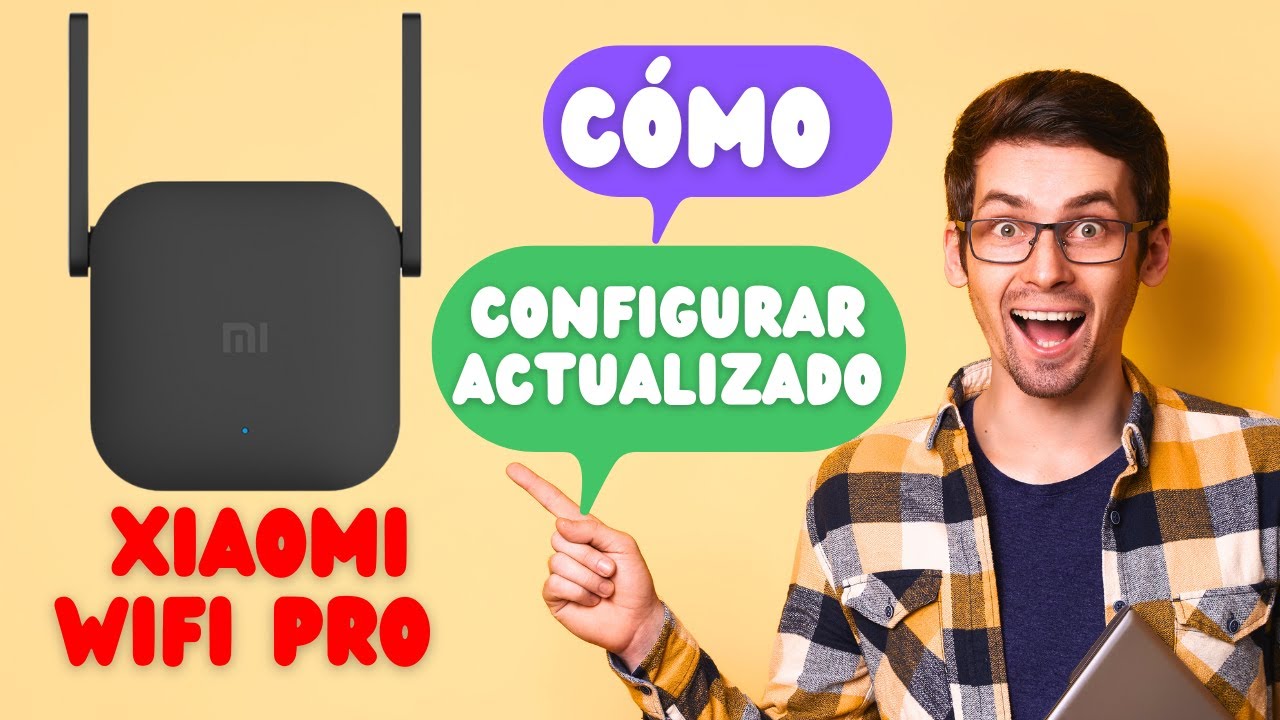 CÓMO CONFIGURAR REPETIDOR XIAOMI MI WIFI PRO VERSION GLOBAL AGOSTO 2023