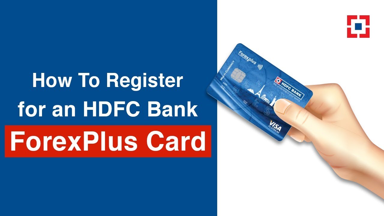 Register for an HDFC Bank ForexPlus Card