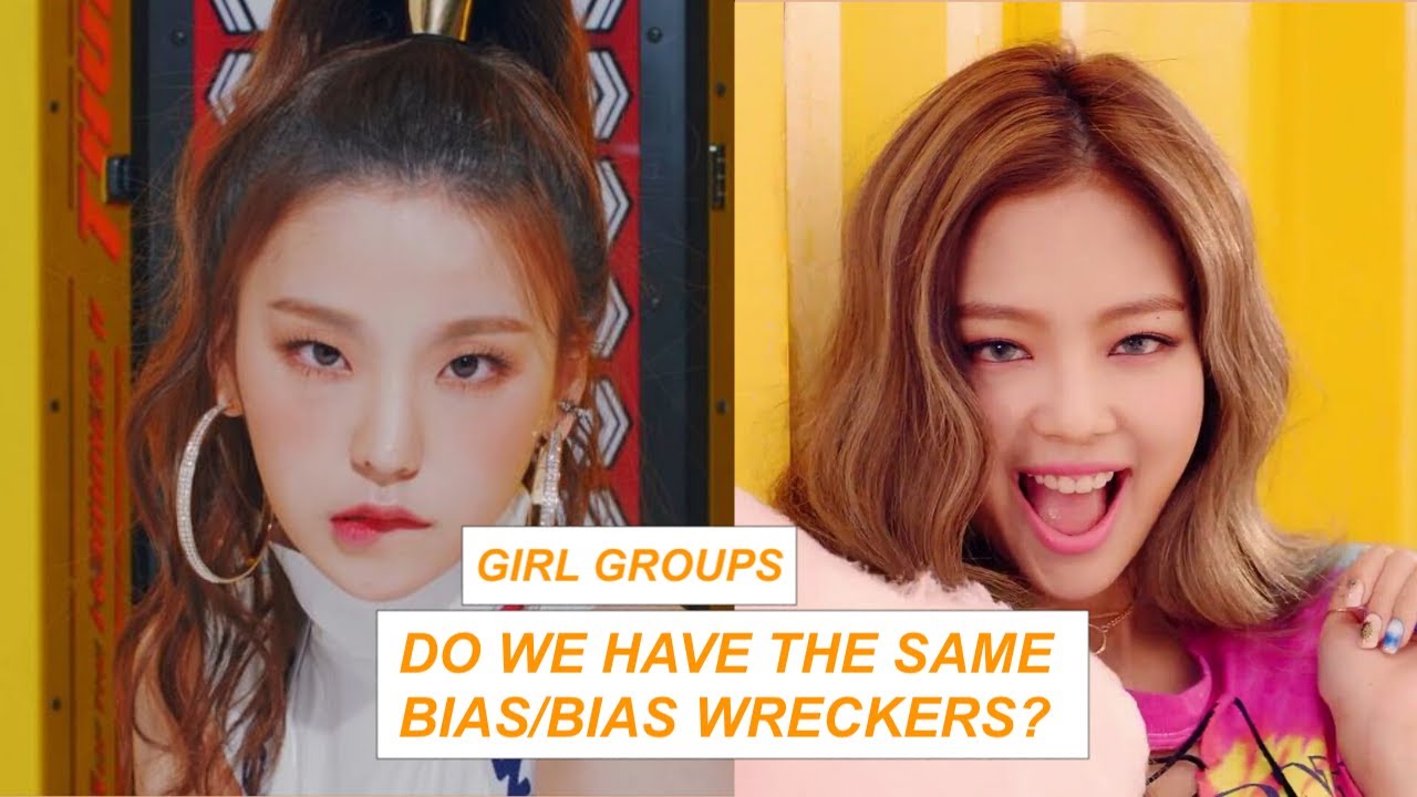 do we share the same bias/bias wrecker? girl group edition