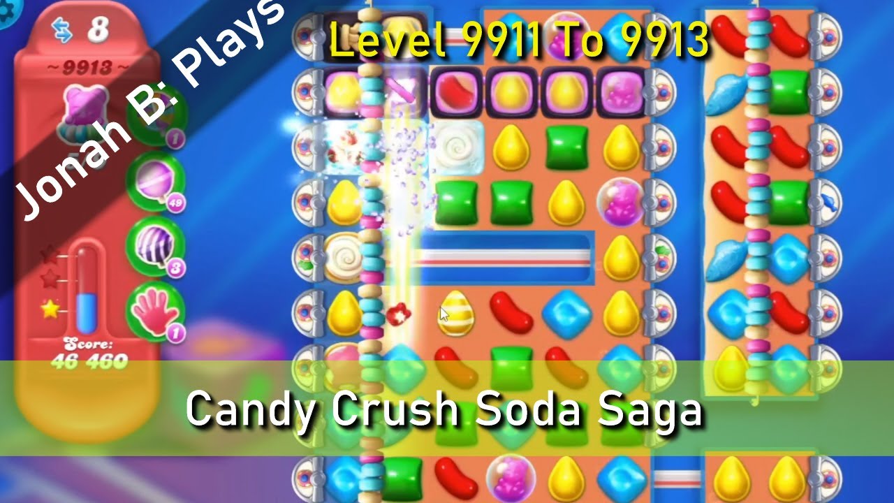Candy Crush Soda Saga Level 9911 To 9913