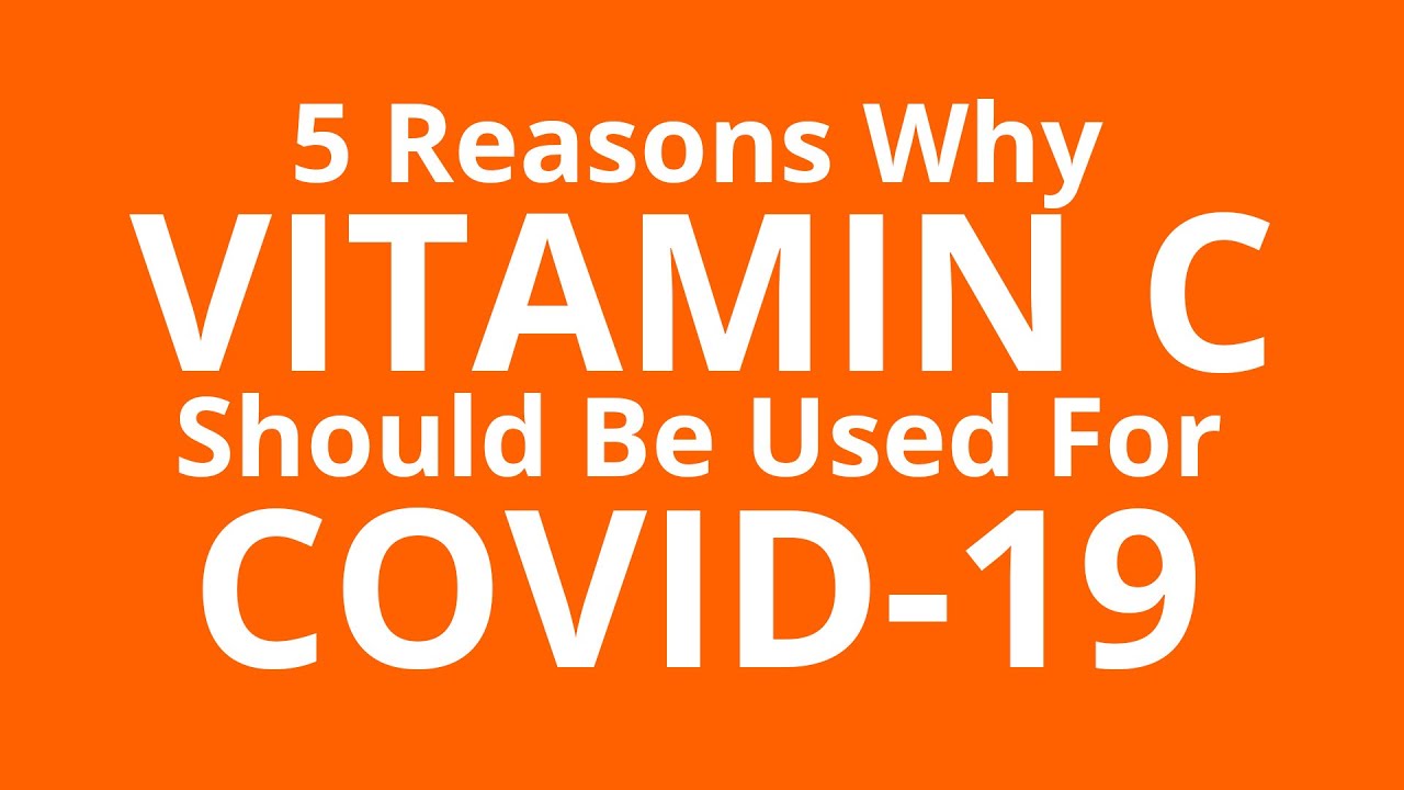 5 Reasons Why Vitamin C Should be Used for COVID-19 Coronavirus (From Nutritionist Patrick Holford)