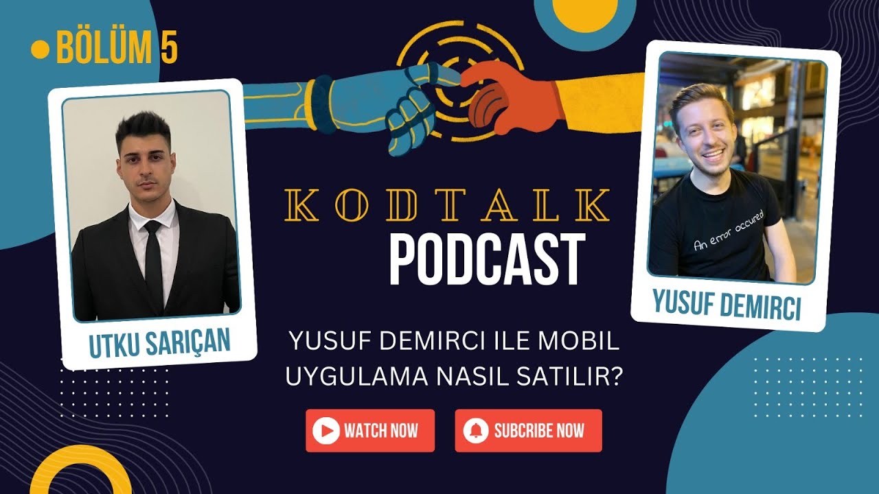 KodTALK 5. Bölüm : Yusuf Demirci ile Mobil Uygulama Nasıl Satılır'ı Konuştuk