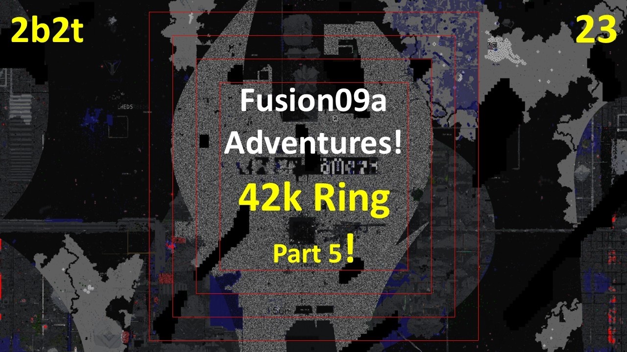 2b2t - Minecraft - (23) Fusion09a Adventures - 42k Ring, Part V!