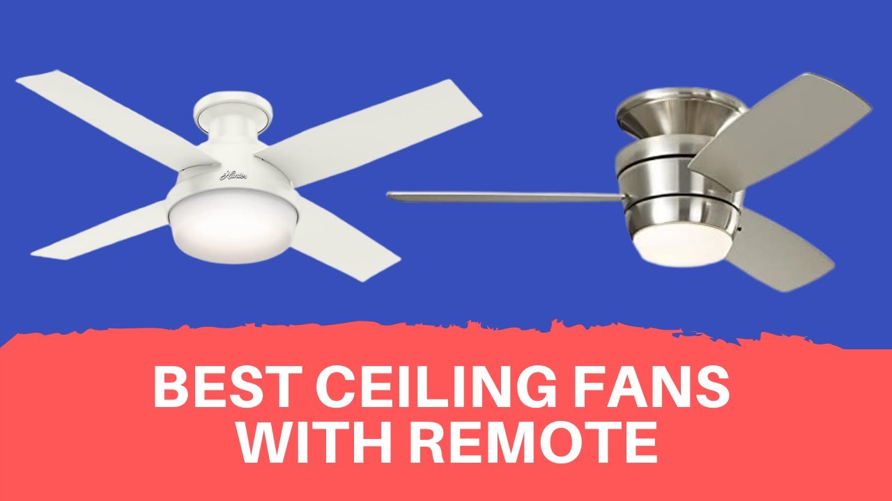 Top 5 Best Ceiling Fans With Remote Reviews 2020