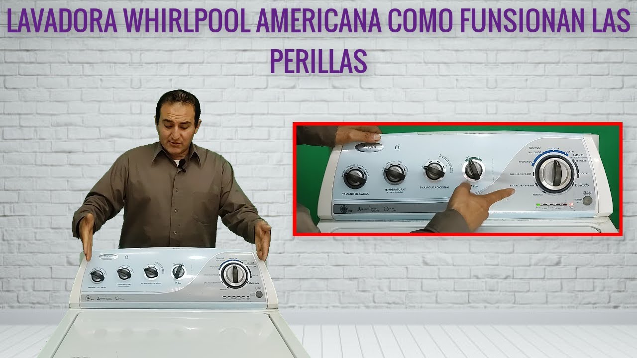 Lavadora Whirlpool americana especificaciones de perillas de funcionamiento