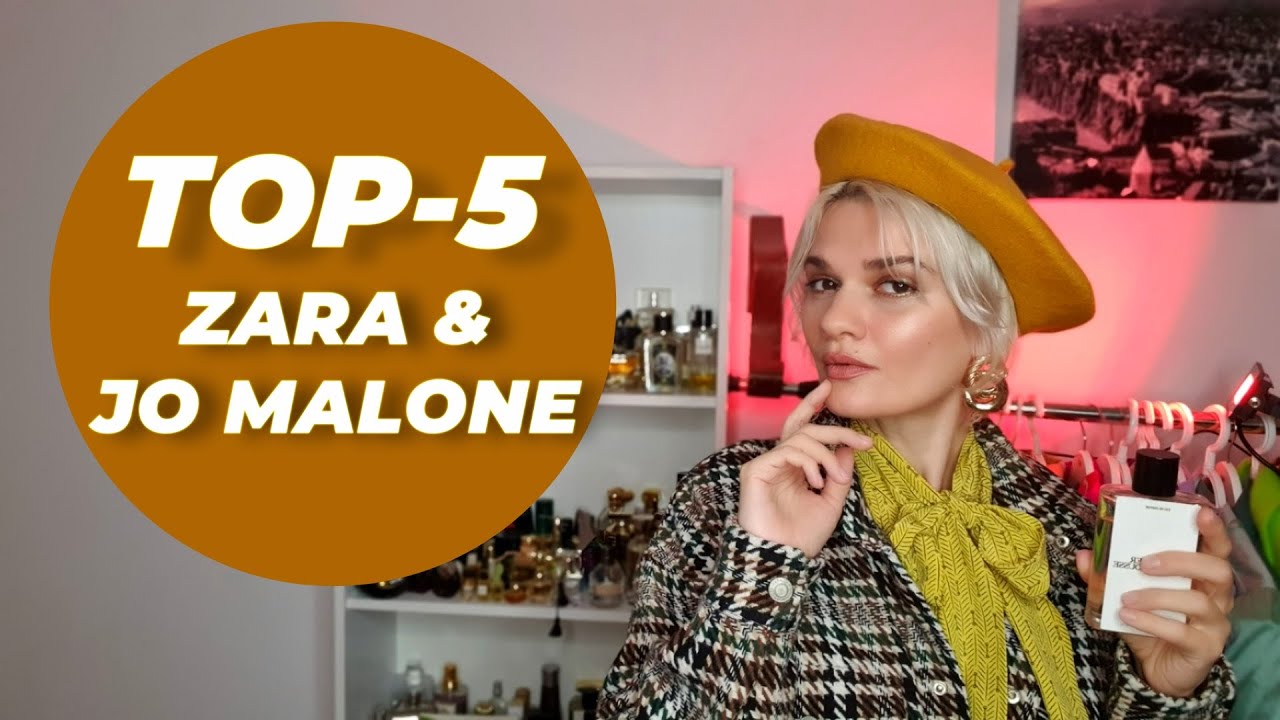 TOP-5 АРОМАТОВ ZARA & JO MALONE