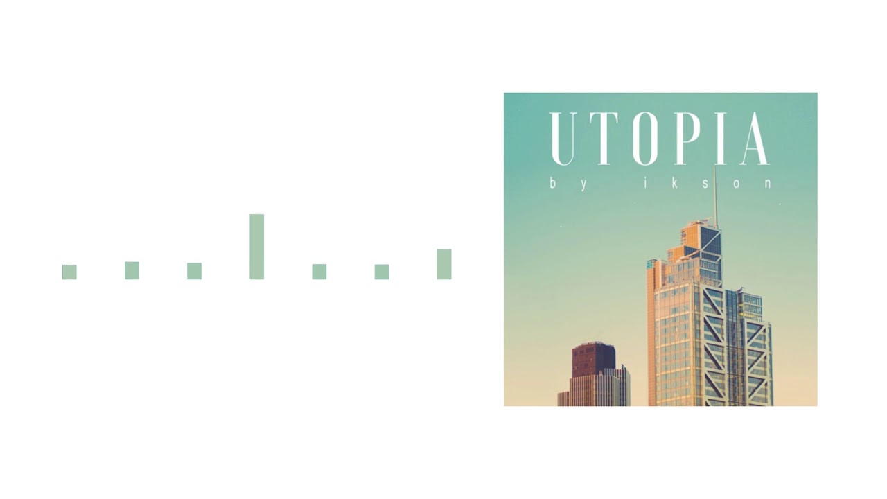 UTOPIA - IKSON
