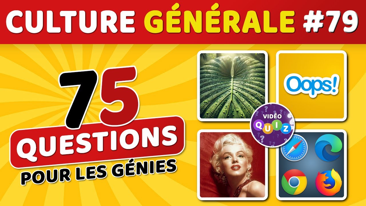 🎯 QUIZ DE CULTURE GÉNÉRALE #79 : 75 questions - 4 possibilités - 1 bonne réponse #videoquiz