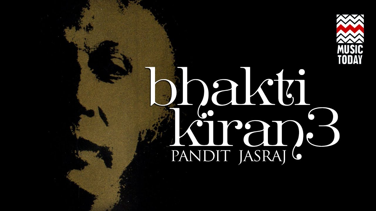 Bhakti Kiran - Pandit Jasraj | Vol 3 | Audio Jukebox | Vocal | Devotional | Music Today