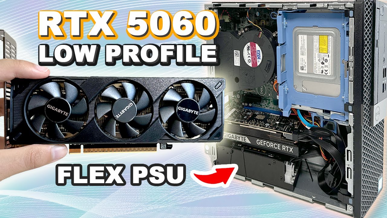 Dell Optiplex SFF Office PC to Gaming PC - RTX 5060 Low Profile & Flex PSU