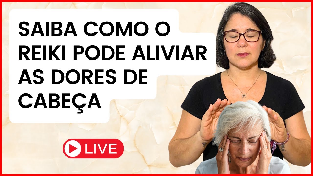 [LIVE] ALIVIE A DOR DE CABEÇA COM O REIKI - Kátia Maciel