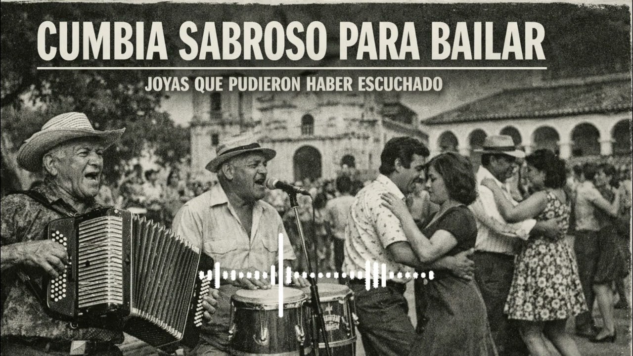 Cumbia Sabrosa para Mover el Cuerpo Pesado