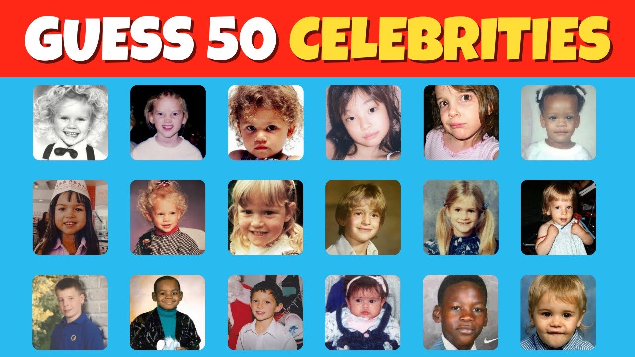 Can you guess these 50 celebrities from their childhood or younger photos?